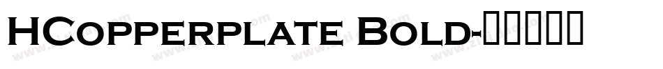 HCopperplate Bold字体转换